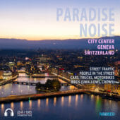 City Center Geneva - Paradise Noise